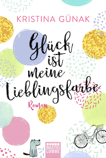 Glück ist meine Lieblingsfarbe